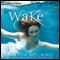 Wake (Unabridged) audio book by Amanda Hocking