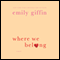 Where We Belong audio book by Emily Giffin