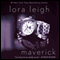 Maverick: Elite Ops, Book 2 (Unabridged) audio book by Lora Leigh
