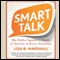Smart Talk: The Public Speaker's Guide to Professional Success (Unabridged)
