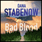 Bad Blood: A Kate Shugak Mystery, Book 20 (Unabridged) audio book by Dana Stabenow