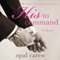 His to Command (Unabridged) audio book by Opal Carew