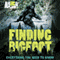 Finding Bigfoot: Everything You Need to Know (Unabridged) audio book by Animal Planet