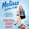 Melissa Explains It All: Tales from My Abnormally Normal Life (Unabridged)