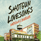 Shotgun Lovesongs: A Novel (Unabridged) audio book by Nickolas Butler