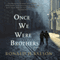 Once We Were Brothers (Unabridged) audio book by Ronald H. Balson