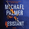 Resistant (Unabridged) audio book by Michael Palmer
