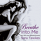 Breathe into Me (Unabridged) audio book by Sara Fawkes