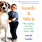 Haatchi & Little B: The Inspiring True Story of One Boy and His Dog (Unabridged) audio book by Wendy Holden