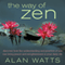 The Way of Zen (Unabridged)