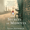 The Secrets of Midwives (Unabridged) audio book by Sally Hepworth