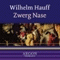 Zwerg Nase audio book by Wilhelm Hauff