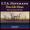 Das de Haus - Eine Spukgeschichte audio book by E.T.A. Hoffmann