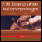 Meistererzhlungen audio book by Fjodor M. Dostojewski