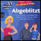 Und nebenbei Liebe. Abgeblitzt (2. Staffel. Folge 4) audio book by Katrin Wiegand