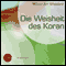 Die Weisheit des Koran audio book by N.N.