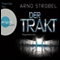 Der Trakt audio book by Arno Strobel