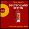 Deutschland retten. Fit fr die nchste Krise audio book by Hans Zippert