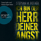 Ich bin der Herr deiner Angst audio book by Stephan M. Rother