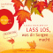 Lass los, was dir Sorgen macht audio book by Sigrid Engelbrecht