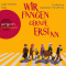 Wir fangen gerade erst an audio book by Catharina Ingelman-Sundberg