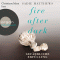 Gefhrliche Erfllung (Fire after Dark 3) audio book by Sadie Matthews