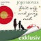 Weit weg und ganz nah audio book by Jojo Moyes