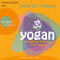 Yogan. Veganes Leben und Yoga