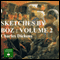 Sketches by Boz Vol 2 (Unabridged) audio book by Charles Dickens