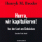 Hurra, wir kapitulieren: Von der Lust am Einknicken audio book by Henryk M. Broder