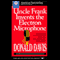 Uncle Frank Invents the Electron Microphone audio book by Donald Davis