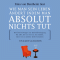 Wie man sein Leben ndert indem man absolut nichts tut audio book by Karen Salmansohn
