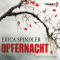 Opfernacht audio book by Erica Spindler