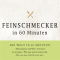 Feinschmecker in 60 Minuten audio book by Gordon Lueckel