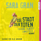 Die Stadt der Toten. Claire DeWitt ermittelt audio book by Sara Gran