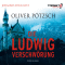 Die Ludwig-Verschwörung audio book by Oliver Pötzsch