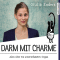 Darm mit Charme. Alles ber ein unterschtztes Organ