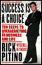 Success Is a Choice: Ten Steps to Overachieving in Business and in Life audio book by Rick Pitino with Bill Reynolds