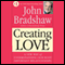 Creating Love: The Next Great Stage of Growth