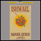 Ishmael: An Adventure of the Mind and Spirit audio book by Daniel Quinn