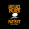 The Patient audio book by Michael Palmer