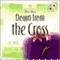 Down from the Cross (Unabridged) audio book by Joyce Livingston