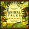 Animal Tales (Unabridged)