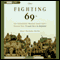 The Fighting 69th (Unabridged) audio book by Sean Michael Flynn