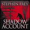 Shadow Account (Unabridged) audio book by Stephen Frey