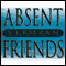 Absent Friends (Unabridged) audio book by S. J. Rozan