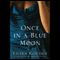 Once in a Blue Moon (Unabridged) audio book by Eileen Goudge