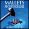 Mallets Aforethought (Unabridged) audio book by Sarah Graves