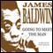 Going to Meet the Man (Unabridged) audio book by James Baldwin