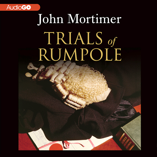 Trials of Rumpole (Unabridged) audio book by John Mortimer